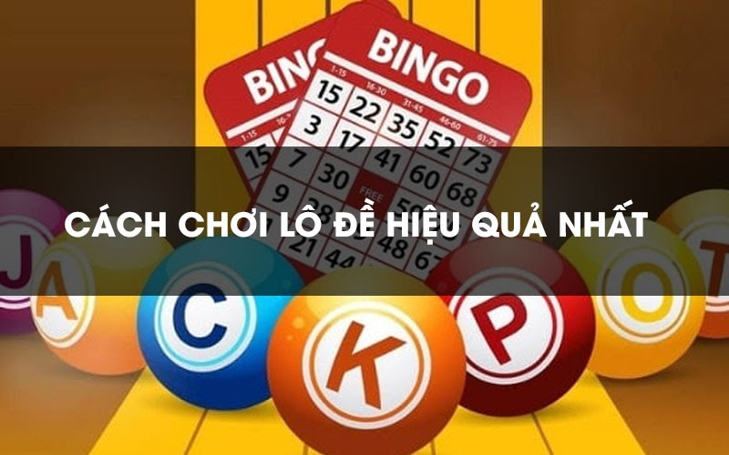 7 b&iacute; quyết hiệu quả chơi l&ocirc; đề mới nhất 2023 kh&ocirc;ng thể bỏ qua