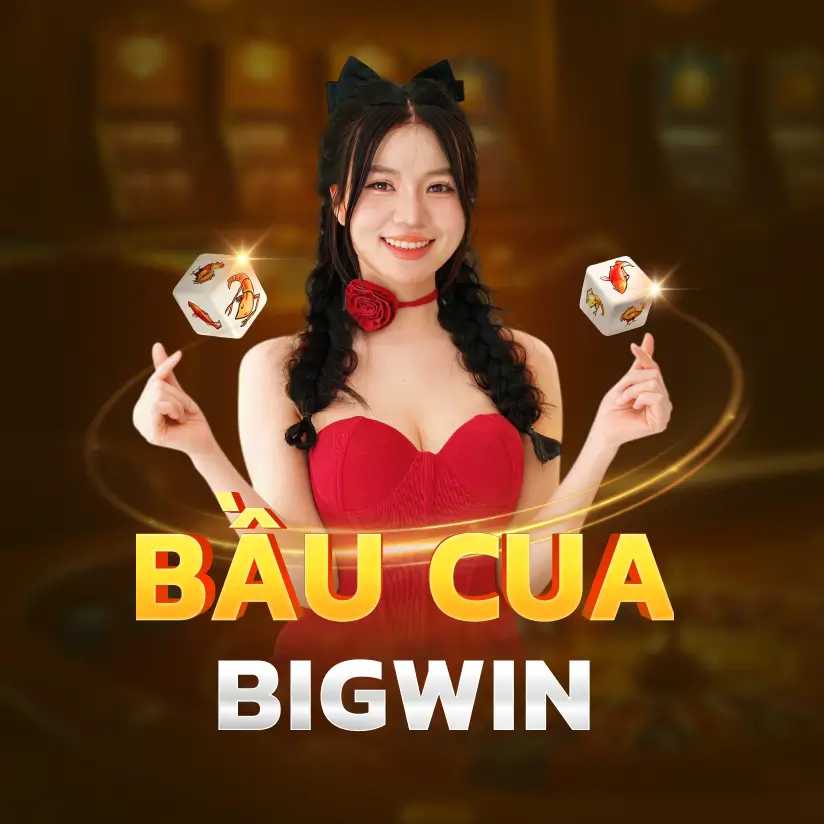 Bầu Cua Big Win